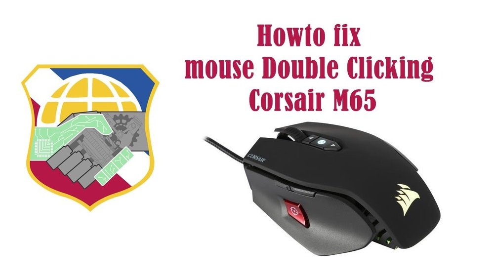 Corsair Mouse Double Clicking Problem: Easy Fixes You Need Now